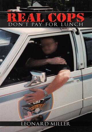 Cover image: Real Cops Don't Pay for Lunch 9781449020811