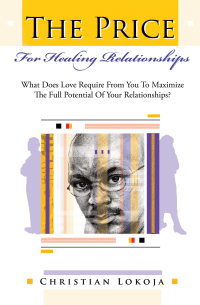 Cover image: The Price for Healing Relationships 9781449025434