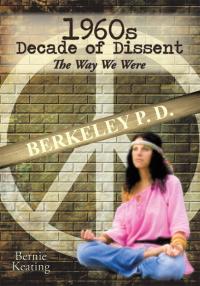 Imagen de portada: 1960S Decade of Dissent: the Way We Were 9781449027230