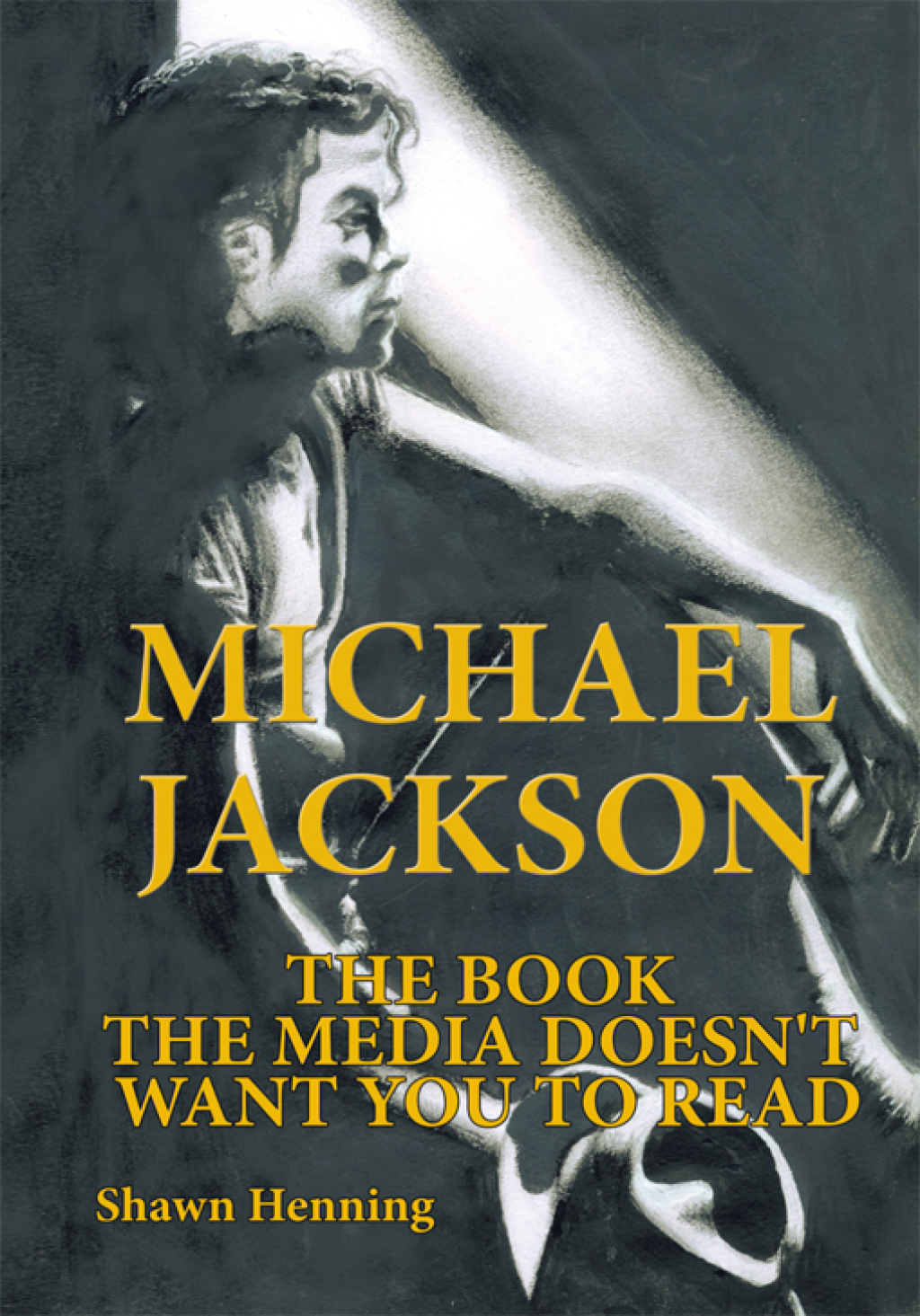 Michael Jackson The Book the Media Doesn’t Want You to Read