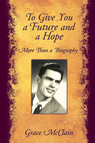 Imagen de portada: To Give You a Future and a Hope 9781449079383