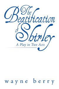 Imagen de portada: The Beatification of Shirley 9781449083885