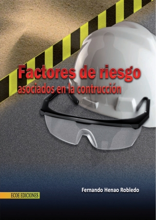 Cover image: Factores de riesgo y riesgos asociados en la construcción 1st edition 9789586487160