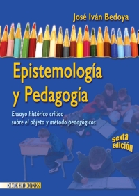 Imagen de portada: Epistemología y pedagogía 6th edition 9789586483964