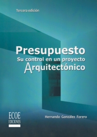 Titelbild: Presupuesto. Su control en un proyecto arquitectónico 3rd edition 9789586487474