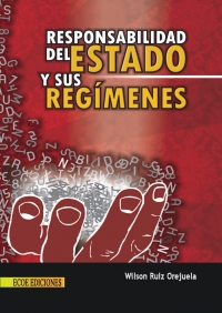 Cover image: Responsabilidad del estado y sus regímenes 1st edition 9789586486620