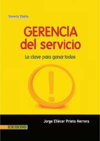 Cover image: Gerencia del servicio. La clave para ganar todos 2nd edition 9789586486736