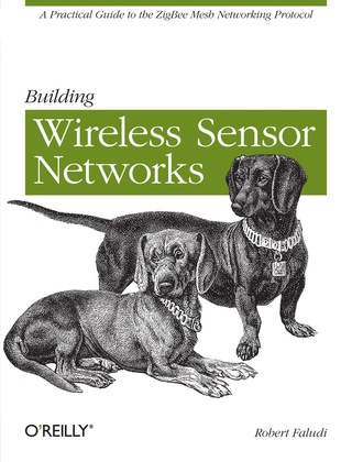 Omslagafbeelding: Building Wireless Sensor Networks 1st edition 9780596807733