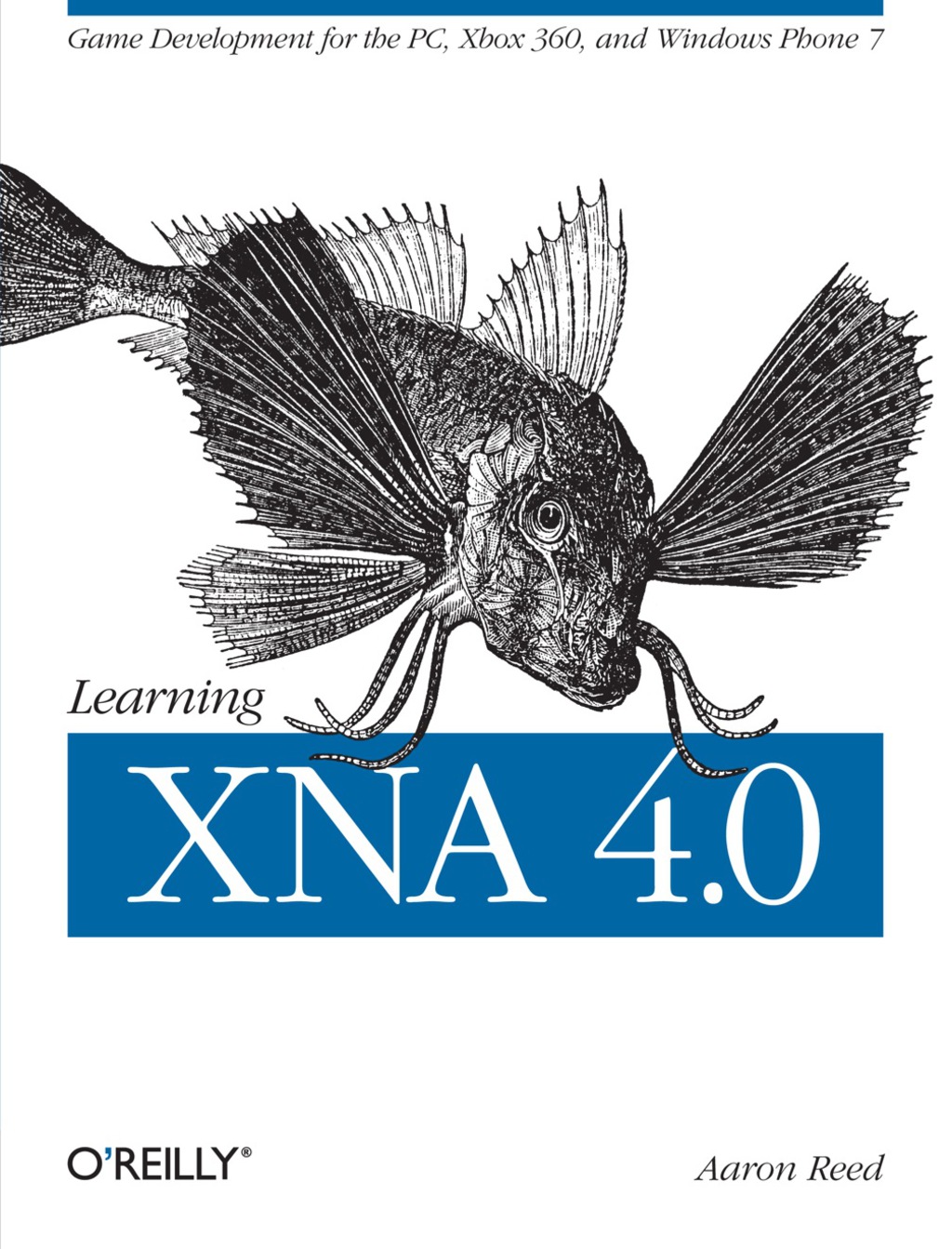 Learning XNA 4.0 Game Development for the PC, Xbox 360, and Windows Phone 7 1st Edition