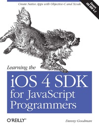 Titelbild: Learning the iOS 4 SDK for JavaScript Programmers 1st edition 9781449388454
