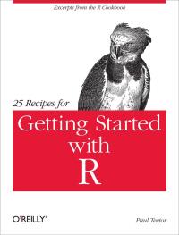 表紙画像: 25 Recipes for Getting Started with R 1st edition 9781449303235