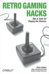 Cover image: Retro Gaming Hacks 1st edition 9780596009175