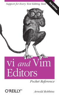 表紙画像: vi and Vim Editors Pocket Reference 2nd edition 9781449392178