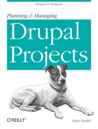 Cover image: Planning and Managing Drupal Projects 1st edition 9781449305482