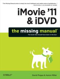Imagen de portada: iMovie '11 & iDVD: The Missing Manual 1st edition 9781449393274