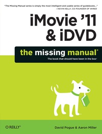 Immagine di copertina: iMovie '11 & iDVD: The Missing Manual 1st edition 9781449393274