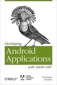 表紙画像: Developing Android Applications with Adobe AIR 1st edition 9781449394820