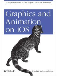Imagen de portada: Graphics and Animation on iOS 1st edition 9781449305673