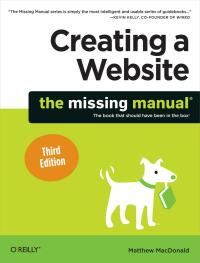 Cover image: Creating a Website: The Missing Manual 3rd edition 9781449301729