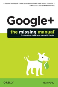 Cover image: Google+: The Missing Manual 1st edition 9781449311872
