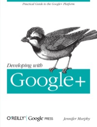 Cover image: Developing with Google+ 1st edition 9781449312268