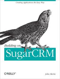 صورة الغلاف: Building on SugarCRM 1st edition 9781449309800