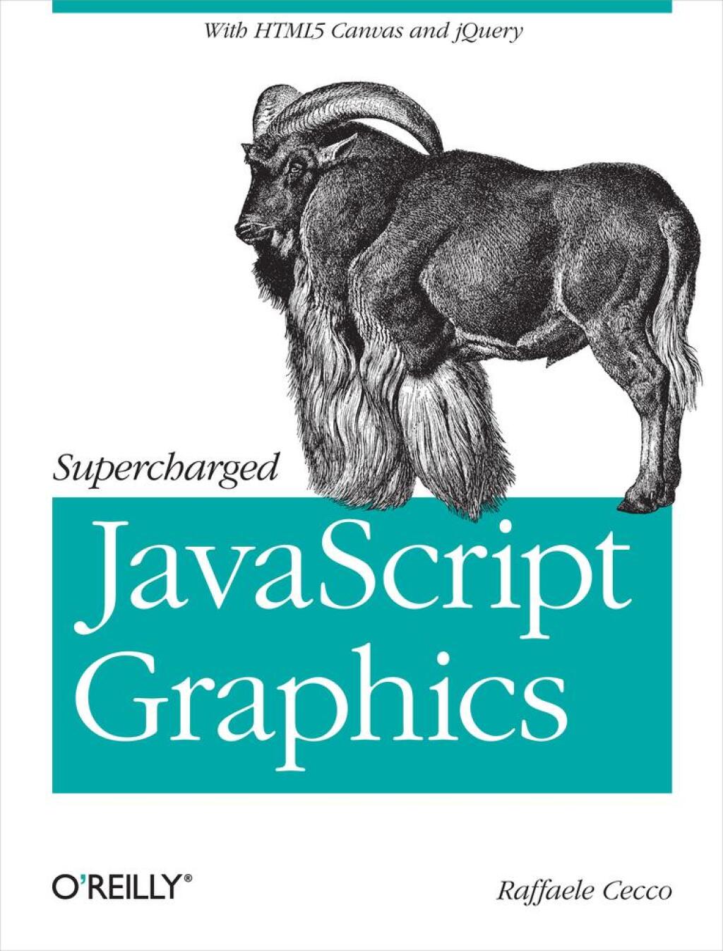 Supercharged JavaScript Graphics - 1st Edition (eBook)