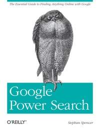 صورة الغلاف: Google Power Search 1st edition 9781449311568