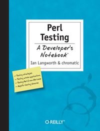 Immagine di copertina: Perl Testing: A Developer's Notebook 1st edition 9780596100926