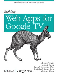 Omslagafbeelding: Building Web Apps for Google TV 1st edition 9781449304577