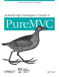 Cover image: ActionScript Developer's Guide to PureMVC 1st edition 9781449314569
