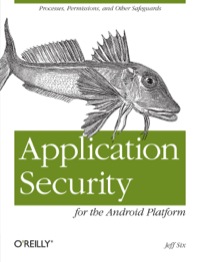 Cover image: Application Security for the Android Platform 1st edition 9781449315078