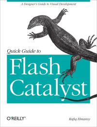 Cover image: Quick Guide to Flash Catalyst 1st edition 9781449306748