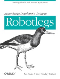 Cover image: ActionScript Developer's Guide to Robotlegs 1st edition 9781449308902
