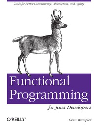 Titelbild: Functional Programming for Java Developers 1st edition 9781449311032