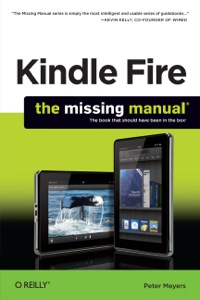Cover image: Kindle Fire: The Missing Manual 1st edition 9781449316273