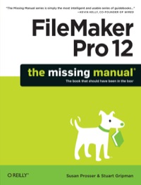Cover image: FileMaker Pro 12: The Missing Manual 1st edition 9781449316280