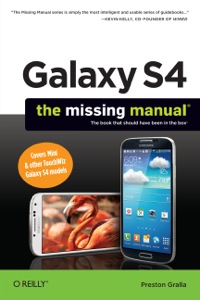 Cover image: Galaxy S4: The Missing Manual 1st edition 9781449316303