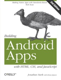 Cover image: Building Android Apps with HTML, CSS, and JavaScript 2nd edition 9781449316419