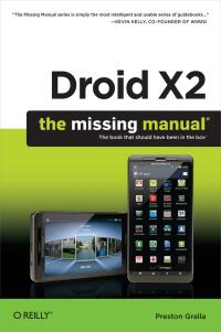 Imagen de portada: Droid X2: The Missing Manual 2nd edition 9781449396862
