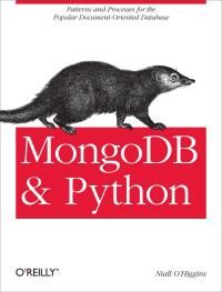 Cover image: MongoDB and Python 1st edition 9781449310370