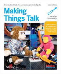 Cover image: Making Things Talk 2nd edition 9781449392437