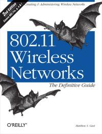 表紙画像: 802.11 Wireless Networks: The Definitive Guide 2nd edition 9780596100520