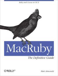 صورة الغلاف: MacRuby: The Definitive Guide 1st edition 9781449380373