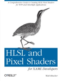 Cover image: HLSL and Pixel Shaders for XAML Developers 1st edition 9781449319847