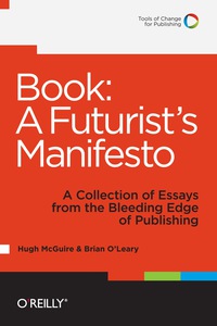 Omslagafbeelding: Book: A Futurist's Manifesto 1st edition 9781449305604