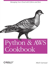 Cover image: Python and AWS Cookbook 1st edition 9781449305444