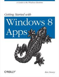 Imagen de portada: Getting Started with Windows 8 Apps 1st edition 9781449320553