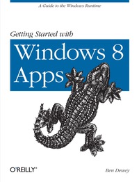 Omslagafbeelding: Getting Started with Windows 8 Apps 1st edition 9781449320553
