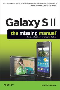 Imagen de portada: Galaxy S II: The Missing Manual 1st edition 9781449396817